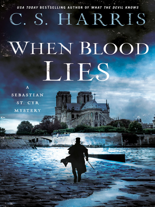 Title details for When Blood Lies by C. S. Harris - Available